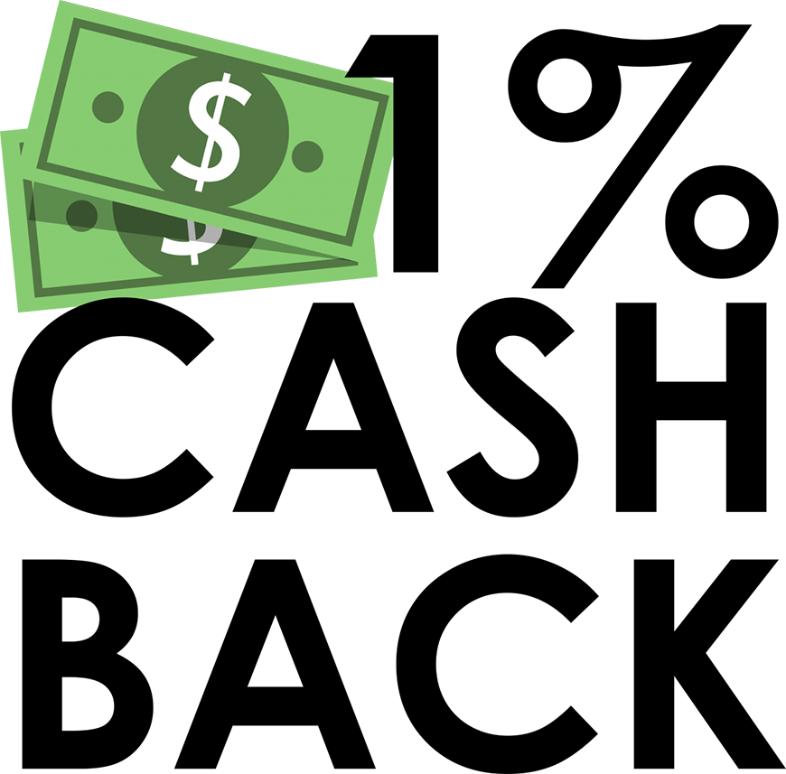 1% CASH BACK!