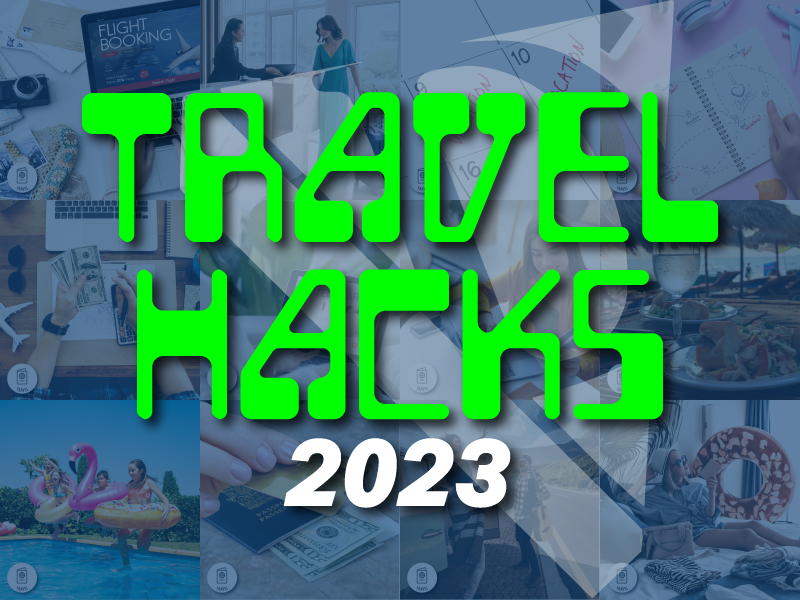 Travel Hacks - 2023 Series Recap